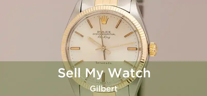  Sell My Watch Gilbert