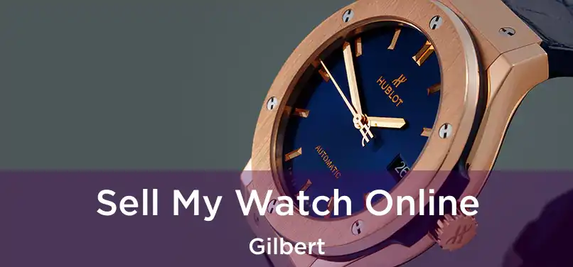 Sell My Watch Online Gilbert